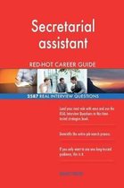 Secretarial Assistant Red-Hot Career Guide; 2587 Real Interview Questions