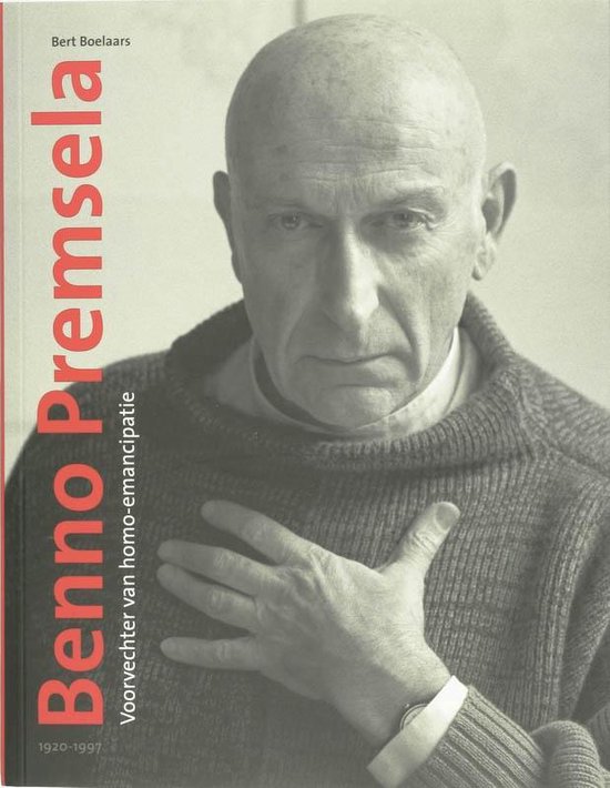 Cover van het boek 'Benno Premsela, 1920-1997' van Bert Boelaars