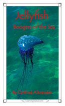 15-Minute Books - Jellyfish: Boogers of the Sea
