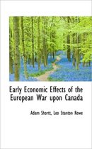 Early Economic Effects of the European War Upon Canada