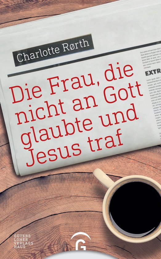 Die Frau, die nicht an Gott glaubte und Jesus traf - cover