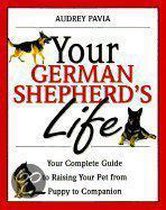 Your German Shepherd's Life