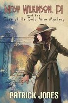 Missy Wilkinson, Pi and the Case of the Gold Mine Mystery (4 of 4)