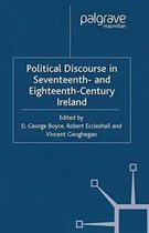 Political Discourse in Seventeenth and Eighteenth Century Ireland