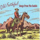 Various Artists - Old Faithful: Songs From The Saddle (CD)