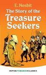Dover Children's Evergreen Classics - The Story of the Treasure Seekers