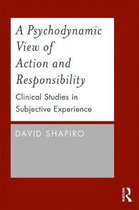 Psychodynamic View of Action and Responsibility