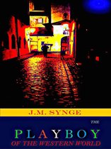 J.M. Synge The Playboy of the Western World