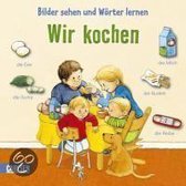 Bilder sehen und Wörter lernen: Wir kochen