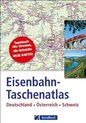 Eisenbahn-Taschenatlas Deutschland, Österreich, Schweiz