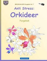 BROCKHAUSEN Fargebok Vol. 7 - Anti Stress: Orkideer