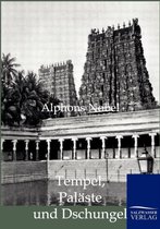 Tempel, Paläste und Dschungel