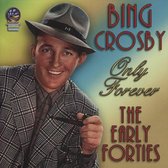 Only Forever: The Early Forties [Sounds of Yesteryear]