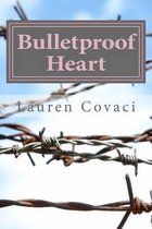 Bulletproof Heart