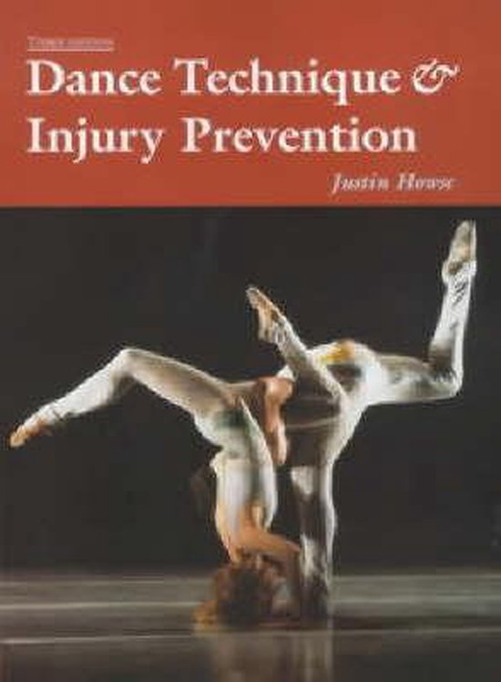 Dance Technique and Injury Prevention 9780713651904 Justin Howse Boeken