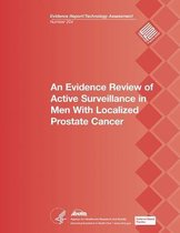 An Evidence Review of Active Surveillance in Men with Localized Prostate Cancer
