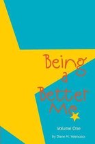 Being a Better Me
