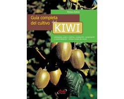 Guía completa del cultivo del kiwi