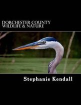 Dorchester County Wildlife & Nature