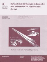 Human Reliability Analysis in Support of Risk Assessment for Positive Train Control