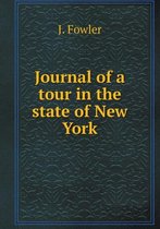 Journal of a tour in the state of New York