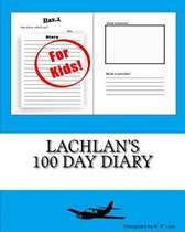 Lachlan's 100 Day Diary