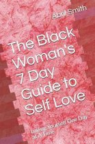 The Black Woman's 7 Day Guide to Self Love