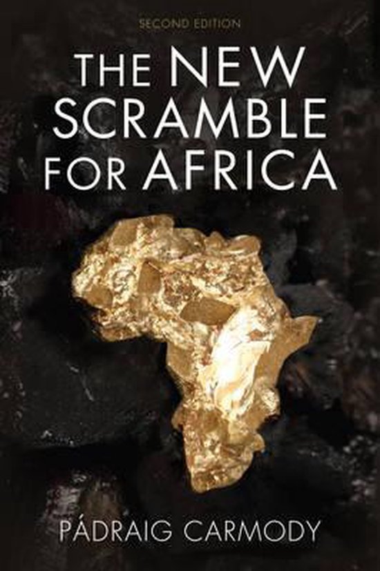 The New Scramble For Africa Padraig Carmody Boeken Bol Com The New Scramble For Africa Padraig Carmody Boeken Bol Com