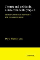 Cambridge Iberian and Latin American Studies- Theatre and Politics in Nineteenth-Century Spain