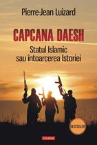 Hexagon - Capcana Daesh: Statul Islamic sau întoarcerea Istoriei