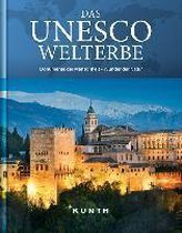 Das UNESCO WELTERBE, Monumente der Menschheit - Wunder der Natur