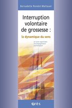 Interruption volontaire de grossesse : la dynamique du sens