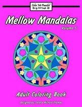 Mellow Mandalas Adult Coloring Book