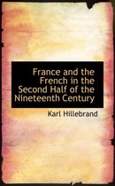 France and the French in the Second Half of the Nineteenth Century