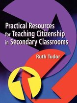 Practical Resources For Teaching Citizenship In Secondary Cl