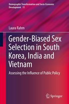 Demographic Transformation and Socio-Economic Development 11 - Gender-Biased Sex Selection in South Korea, India and Vietnam