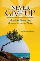 Never Give Up
