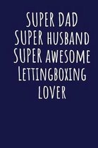 Super Dad Super Husband Super Awesome Lettingboxing Lover