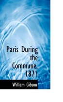 Paris During the Commune, 1871