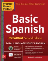 Practice Makes Perfect Series - Practice Makes Perfect Basic Spanish, Second Edition