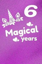 6 Magical Years