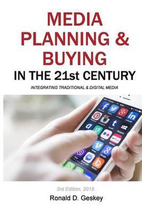 Media Planning & Buying in the 21st Century 9781502358714 Ronald D