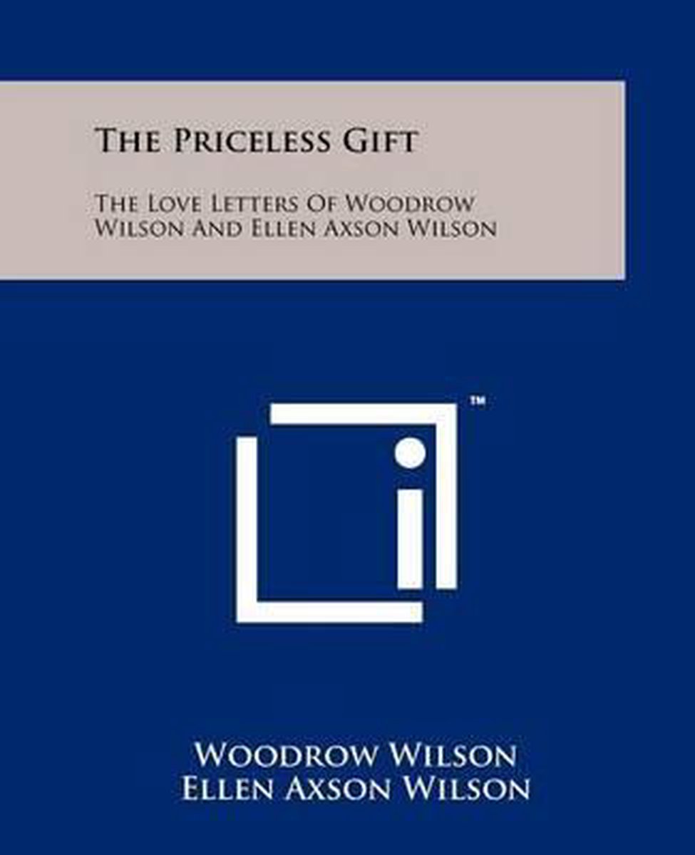 The Priceless Gift van Woodrow Wilson