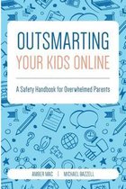 Outsmarting Your Kids Online