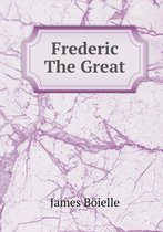 Frederic The Great