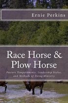 Race Horse & Plow Horse
