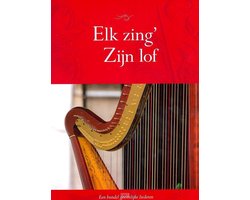 Elk zing Zijn lof