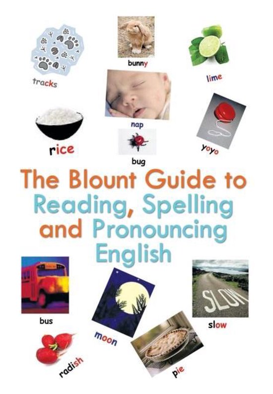 The Blount Guide to Reading, Spelling and Pronouncing Englis ... - cover