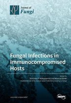 Fungal Infections in Immunocompromised Hosts