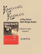 Kahuna's Katalog- Kahuna's Katalog of Boy Scout Merit Badge Books